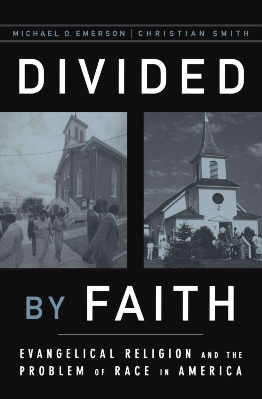 20 Years Later: Why Are Evangelicals (Still) Divided by Faith? (w/ Michael Emerson)