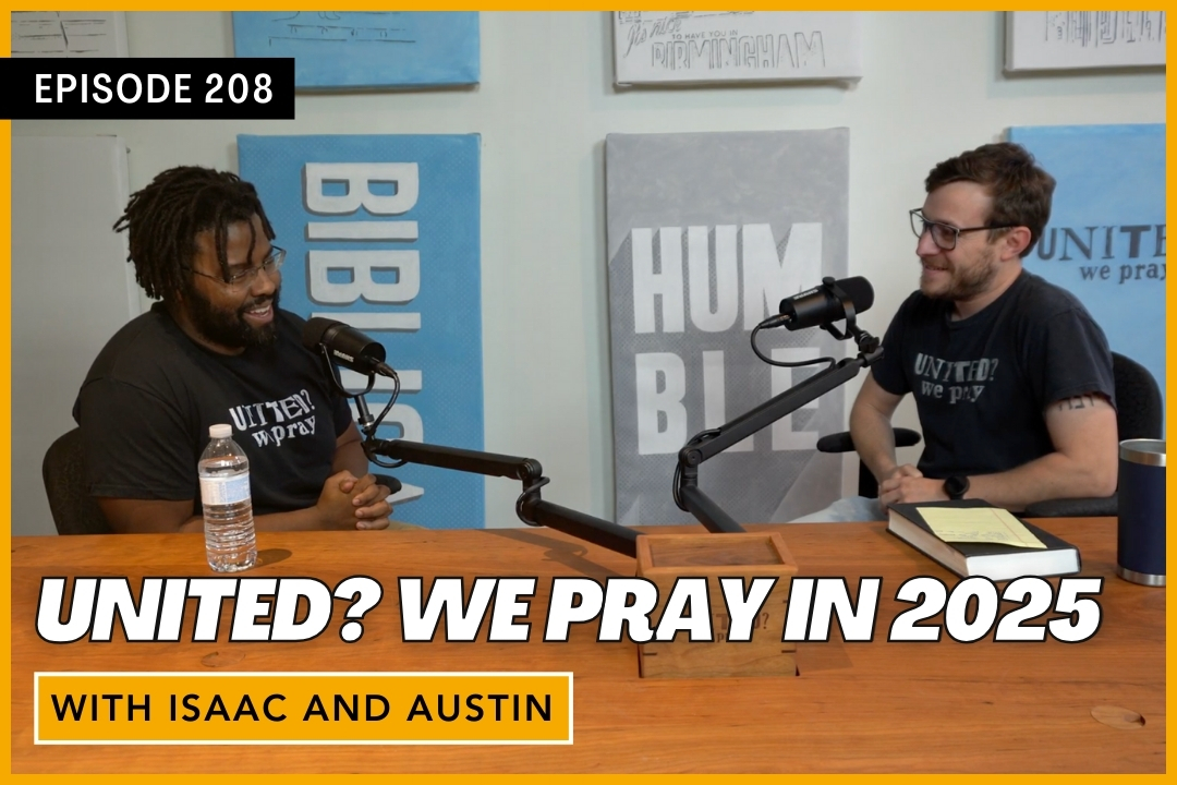 United? We Pray Podcast Episode United We Pray in 2025.