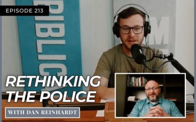 Rethinking the Police with Dan Reinhardt